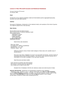 Lecture 4: More Microsoft Access® and Relational Databases