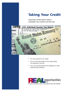 Taking Your Credit Important Information about Available Tax Credits and Services