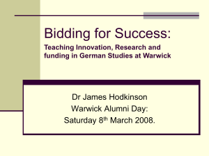 Bidding for Success: Dr James Hodkinson Warwick Alumni Day: Saturday 8