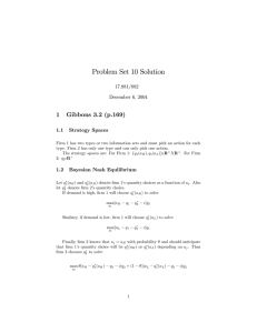Problem Set 10 Solution  1 Gibbons 3.2 (p.169)