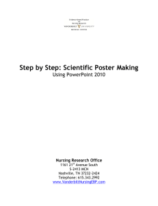 Step by Step: Scientific Poster Making  Using PowerPoint 2010 Nursing Research Office
