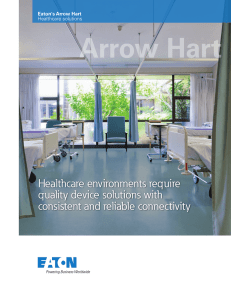 Arrow Hart Healthcare environments require quality device solutions with consistent and reliable connectivity