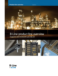 B-Line product line overview Supports and enclosures you rely on BLPO-14