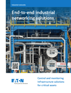 End-to-end industrial networking solutions Control and monitoring infrastructure solutions