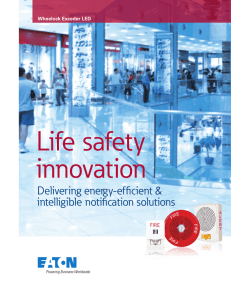 Life safety innovation Delivering energy-efficient &amp; intelligible notification solutions