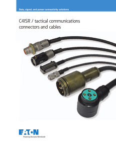 C4ISR / tactical communications connectors and cables
