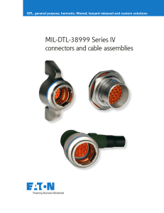 MIL-DTL-38999 Series IV connectors and cable assemblies