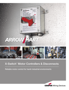 X-Switch Motor Controllers &amp; Disconnects Reliable motor control for harsh industrial environments ™