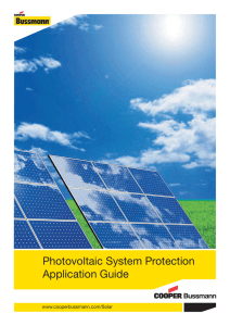 Photovoltaic System Protection Application Guide www.cooperbussmann.com/Solar