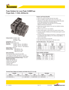 Fuse Holders for Low-Peak CUBEFuse Finger-Safe, 1-100A, 600Vac/dc Features and Product Benefits