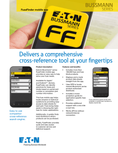 Delivers a comprehensive cross-reference tool at your fingertips BUSSMANN SERIES
