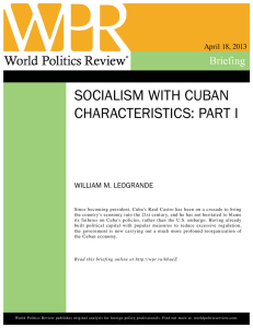 SocialiSm With cuban characteriSticS: Part i April 18, 2013 William m. leoGrande