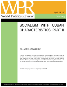 SocialiSm With cuban characteriSticS: Part ii April 19, 2013 William m. leoGrande