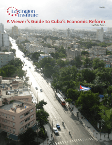 A Viewer’s Guide to Cuba’s Economic Reform by Philip Peters May 2012 1