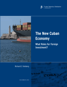 The New Cuban Economy  What Roles for Foreign