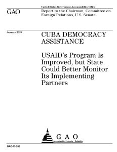 GAO CUBA DEMOCRACY ASSISTANCE USAID’s Program Is