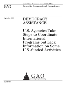 GAO DEMOCRACY ASSISTANCE U.S. Agencies Take