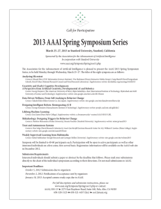 2013 AAAI Spring Symposium Series Call for Participation M arch 25–27, 2013