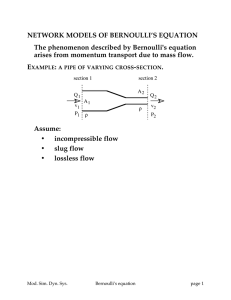 NETWORK MODELS OF BERNOULLI’S EQUATION The phenomenon described by Bernoulli's equation