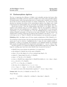 13 Endomorphism algebras 18.783 Elliptic Curves Spring 2015