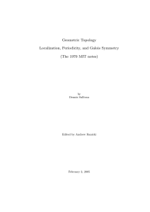 Geometric Topology Localization, Periodicity, and Galois Symmetry (The 1970 MIT notes) by