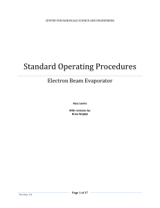   Standard Operating Procedures Electron Beam Evaporator  CENTER FOR NANOSCALE SCIENCE AND ENGINEERING 