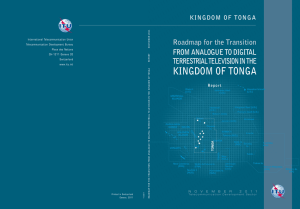 FROM ANALOGUE TO DIGITAL Roadmap for the Transition KINGDOM OF TONGA