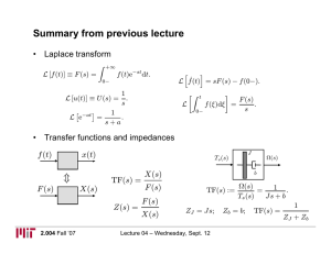 Summary from previous lecture • Laplace transform