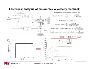 Last week: analysis of pinion-rack w velocity feedback