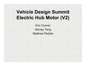 Vehicle Design Summit Electric Hub Motor (V2) Eric Conner Harvey Tang