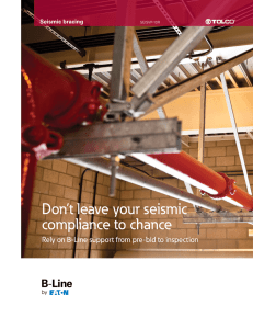 Don’t leave your seismic compliance to chance Seismic bracing