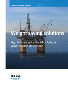 Weight saving solutions High Performance Ladder (HPL) Series for weight sensitive environments