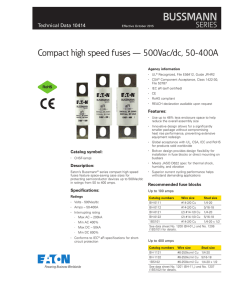 BUSSMANN Compact high speed fuses — 500Vac/dc, 50-400A SERIES Technical Data 10414