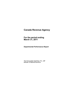 Canada Revenue Agency For the period ending March 31, 2011