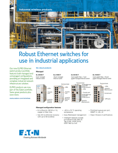 Robust Ethernet switches for use in industrial applications Industrial wireless products