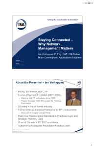 Staying Connected – Why Network Management Matters About the Presenter – Ian Verhappen