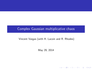 Complex Gaussian multiplicative chaos May 29, 2014