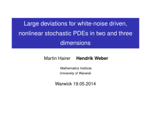 Large deviations for white-noise driven, dimensions Martin Hairer