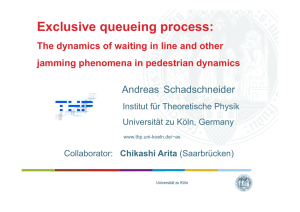 Exclusive queueing process: Andreas Schadschneider