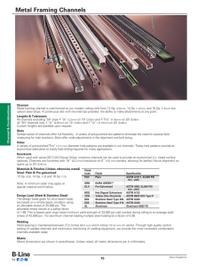 Channel Metal framing channel is cold formed on our modern rolling... , 14 Ga. , and 16 Ga.