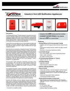 Industry’s first LED Notification Appliances Wheelock Exceder Series LED Notification Appliances