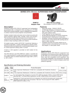 Description Features SERIES STH-15S-ULC SUPERVISED HORN LOUDSPEAKER STH-15S-ULC (Gray)