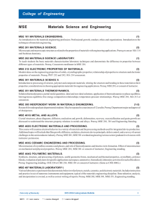College of Engineering MSE Materials Science and Engineering MSE 101 MATERIALS ENGINEERING.