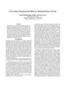 A Case Study of Organizational Effects in a Distributed Sensor... Bryan Horling, Roger Mailler and Victor Lesser ∗