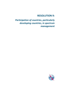 RESOLUTION 9: Participation of countries, particularly developing countries, in spectrum management