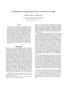 Evaluating Plans through Restrictiveness and Resource Strength Federico Pecora , Amedeo Cesta