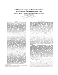 Building of a Heterogeneous Segway Soccer Team Introduction