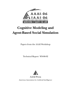 Cognitive Modeling and Agent-Based Social Simulation AAAI Press Papers from the AAAI Workshop