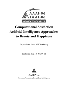 Computational Aesthetics: Artificial Intelligence Approaches to Beauty and Happiness AAAI Press
