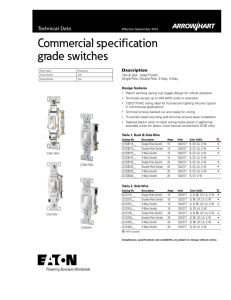 Commercial specification grade switches Description Design features